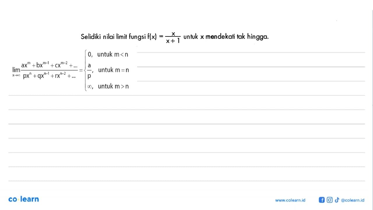 Selidiki nilai limit fungsi f(x)=x/(x+1) untuk x mendekati