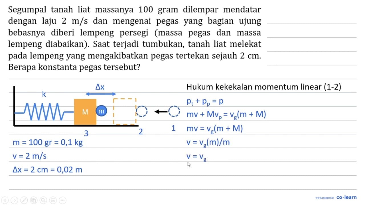 Segumpal tanah liat massanya 100 gram dilempar mendatar