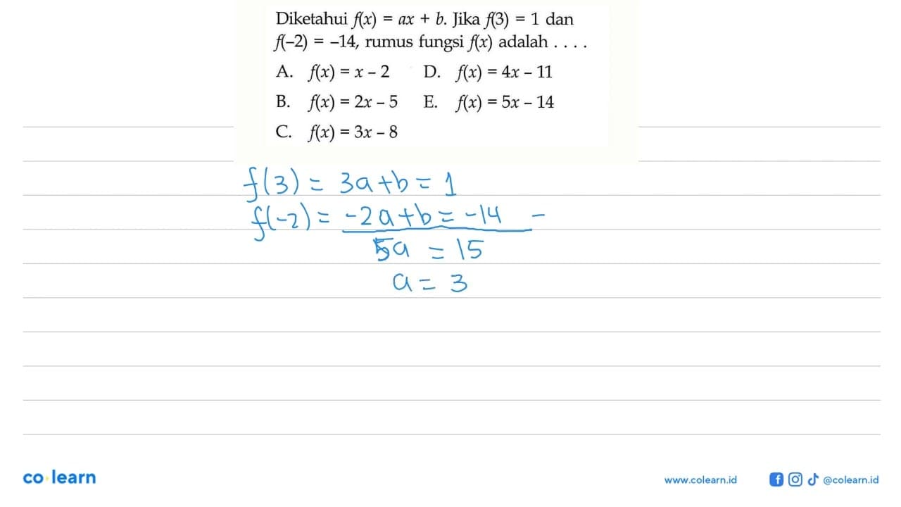 Diketahui f(x)=ax+b. Jika f(3)=1 dan f(-2)=-14, rumus