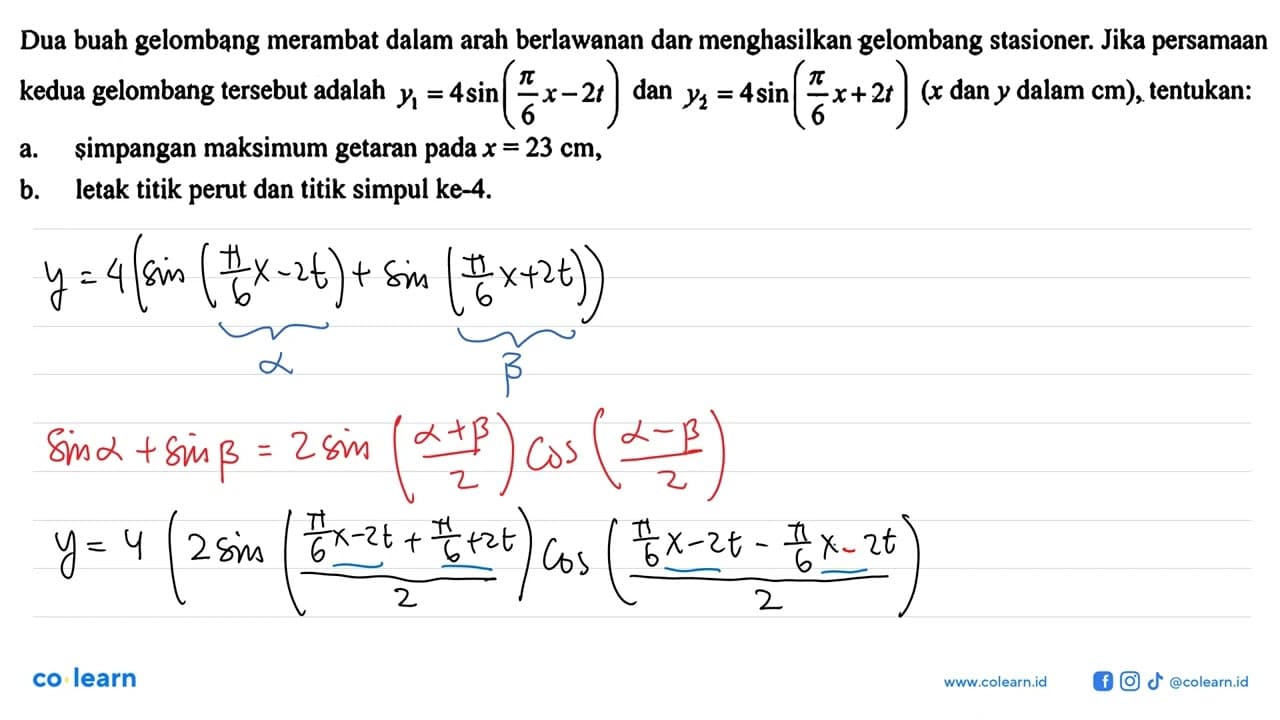 Dua buah gelombang merambat dalam arah berlawanan dan