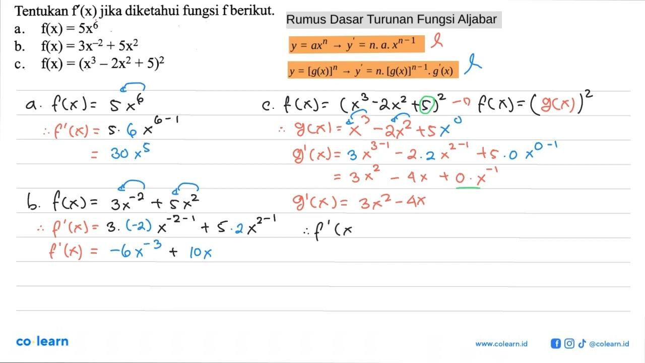 Tentukan f'(x) jika diketahui fungsi f berikut.a. f(x)=5x^6