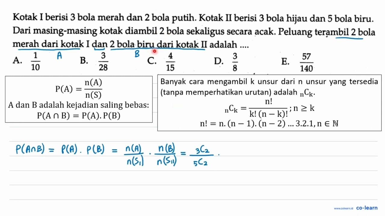 Kotak I berisi 3 bola merah dan 2 bola putih. Kotak II