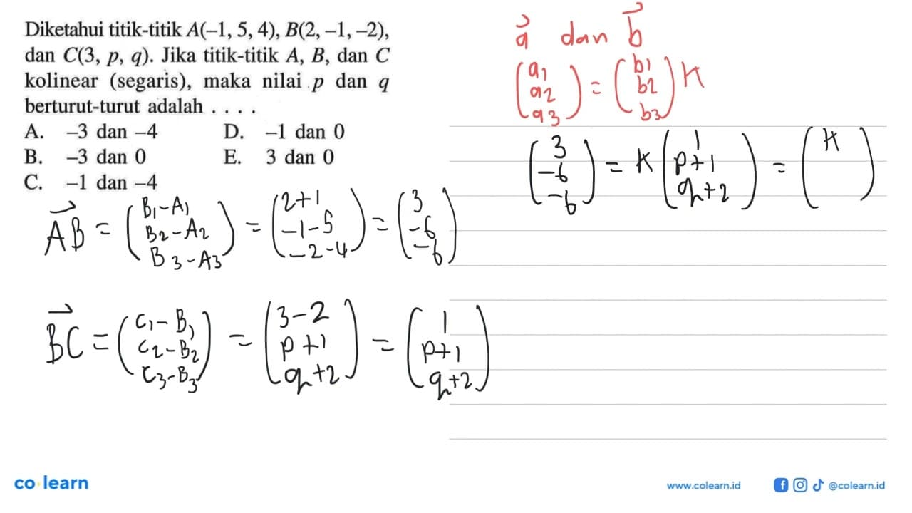 Diketahui titik-titik A(-1,5,4), B(2,-1,-2) , dan C(3, p,