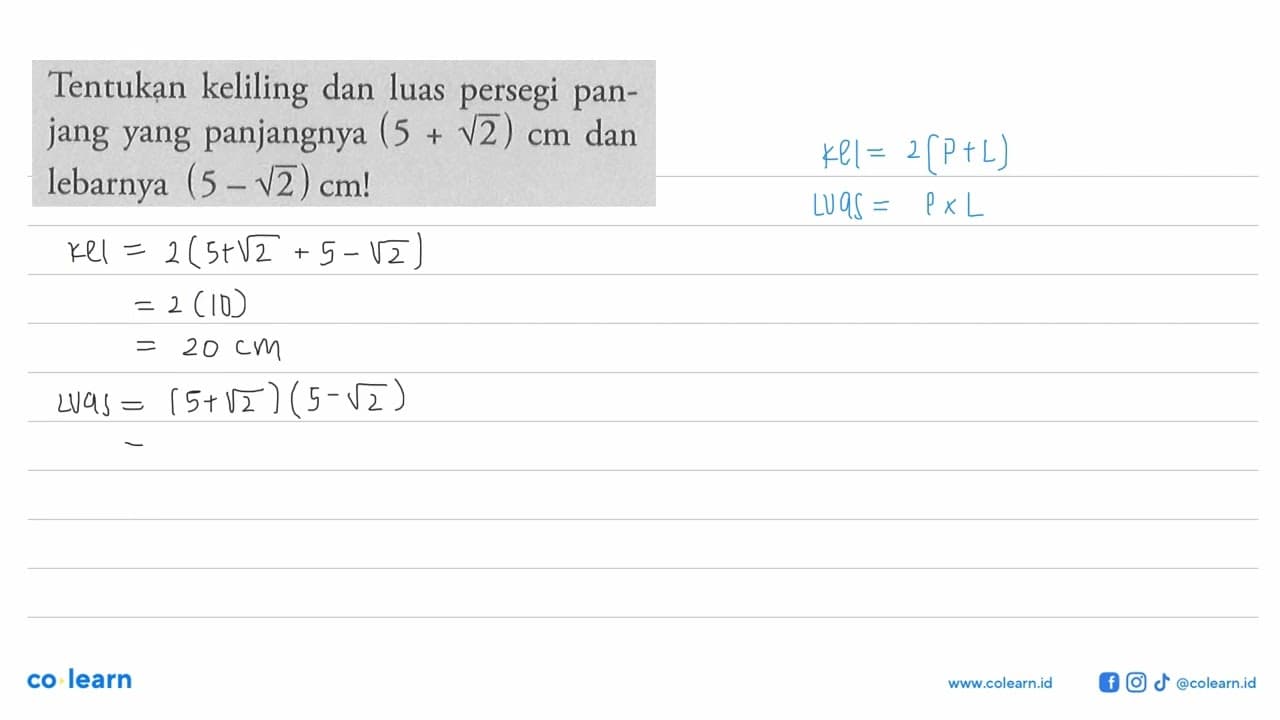 Tentukan keliling dan luas persegi panjang yang panjangnya