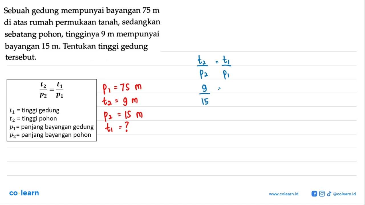 Sebuah gedung mempunyai bayangan 75 m di atas rumah