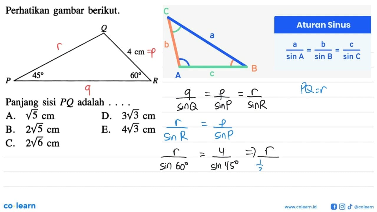 Perhatikan gambar berikut.Panjang sisi PQ adalah... .