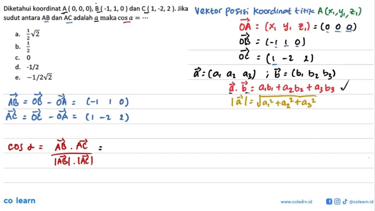 Diketahui koordinat A(0,0,0), B(-1,1,0) dan C(1,-2,2). Jika