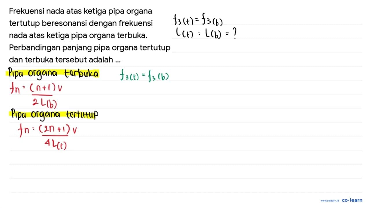 Frekuensi nada atas ketiga pipa organa tertutup beresonansi