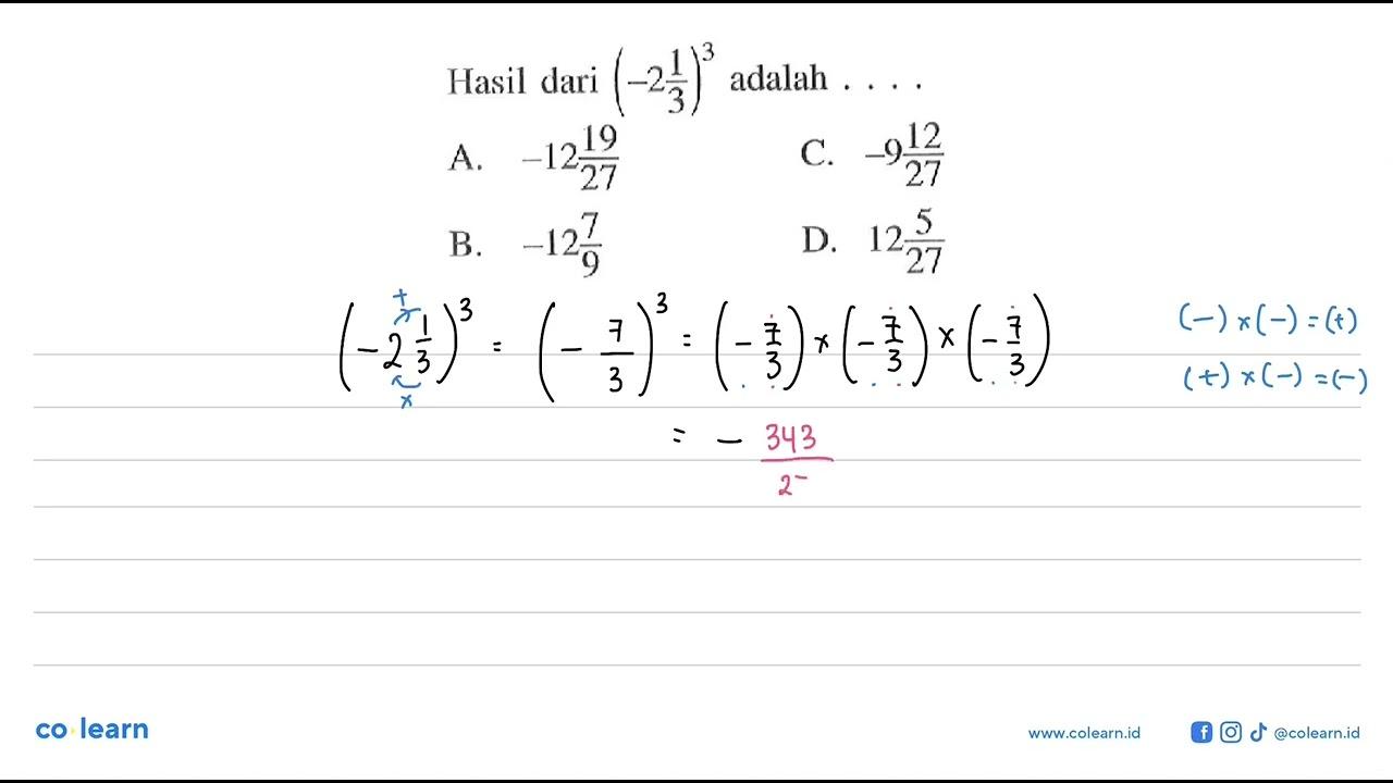 Hasil dari (-2 1/3)^3 adalah....