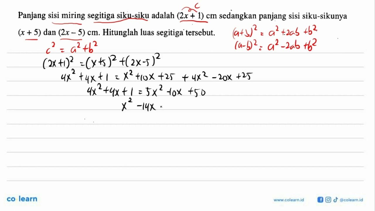 Panjang sisi miring segitiga siku-siku adalah (2x+1)cm