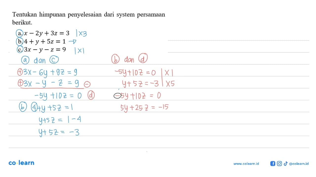 Tentukan himpunan penyelesaian dari system persamaan