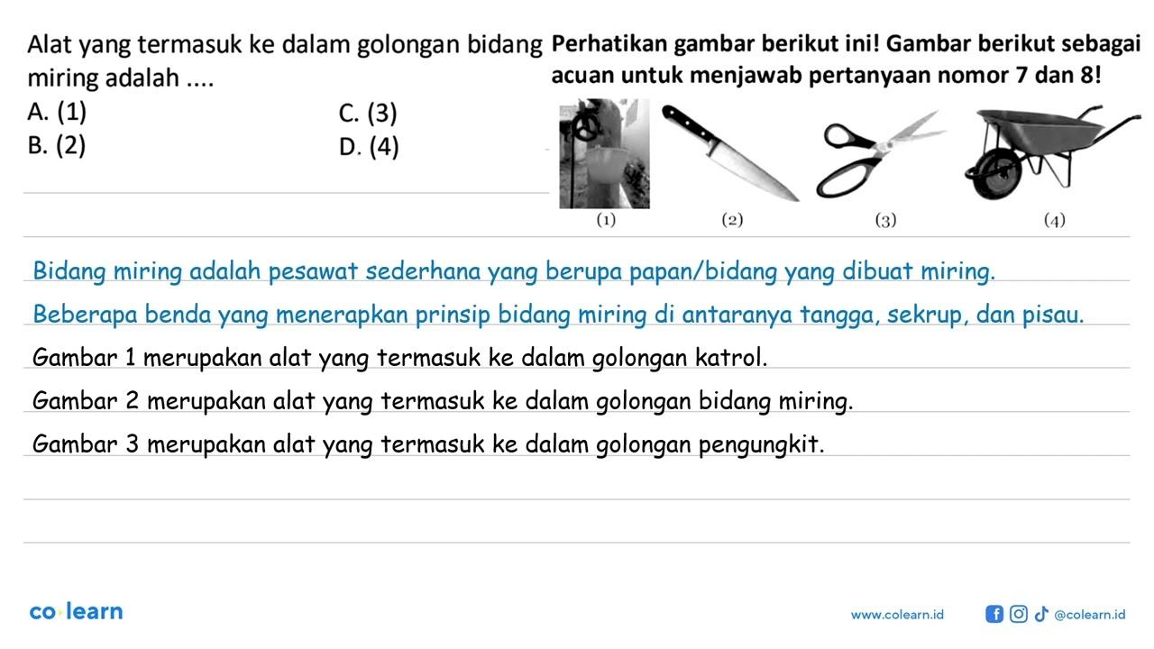 Alat yang termasuk ke dalam golongan bidang miring adalah