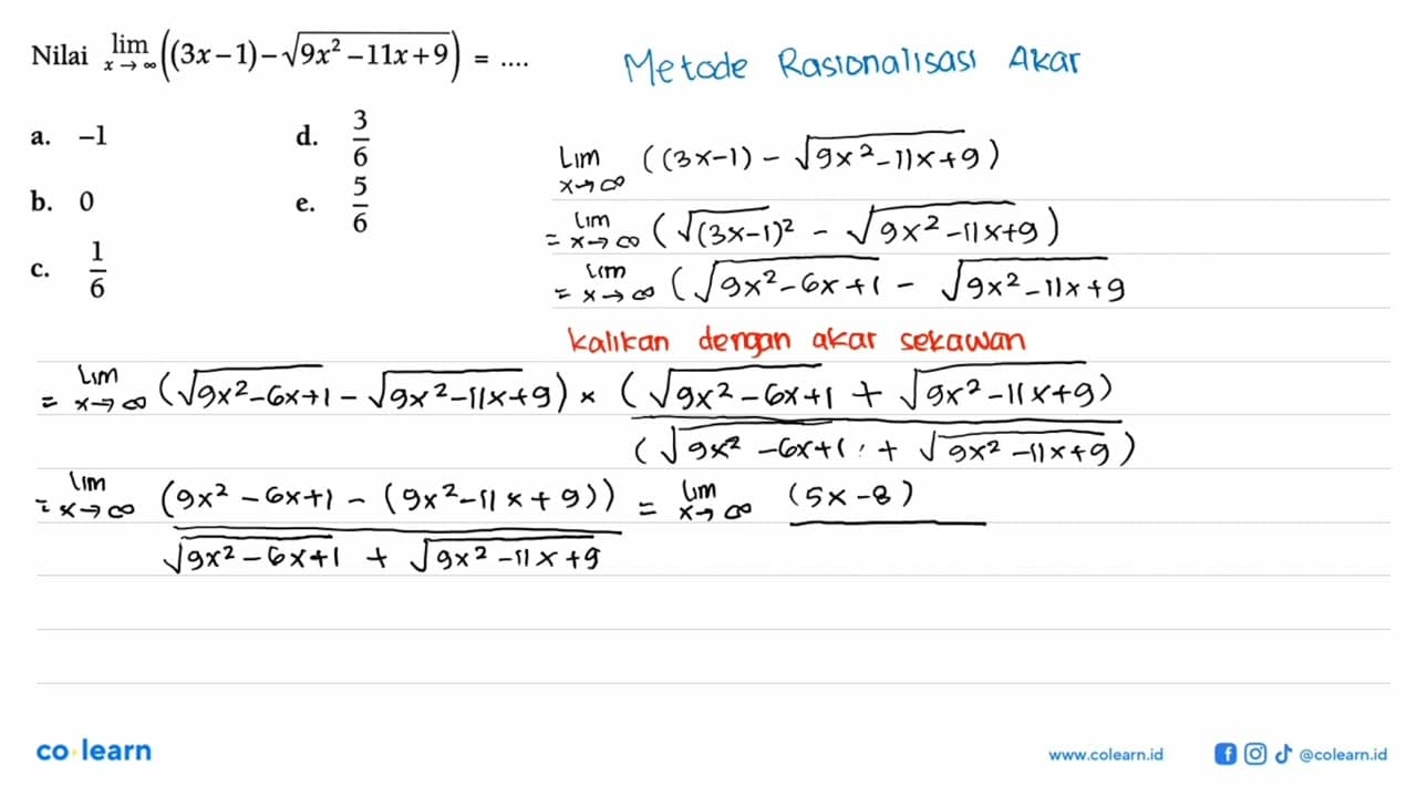 Nilai lim x->tak hingga ((3x-1)-akar(9x^2-11x+9))=...