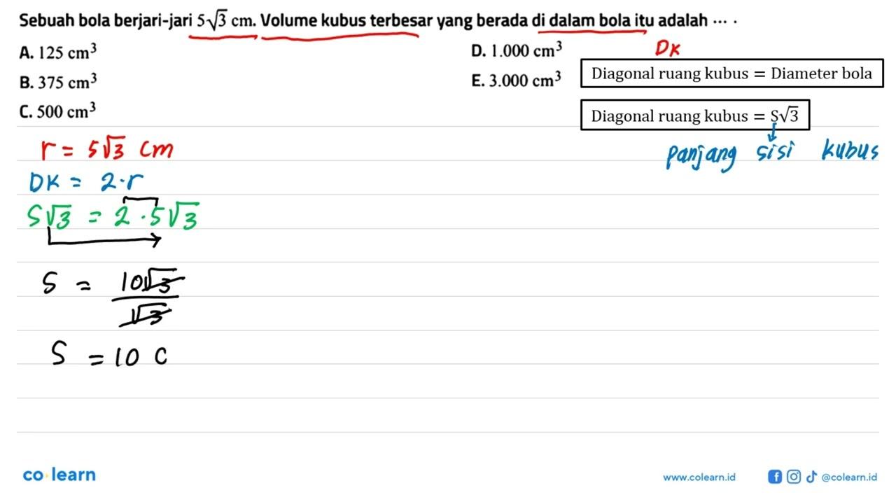 Sebuah bola berjari-jari 5 akar(3) cm. Volume kubus