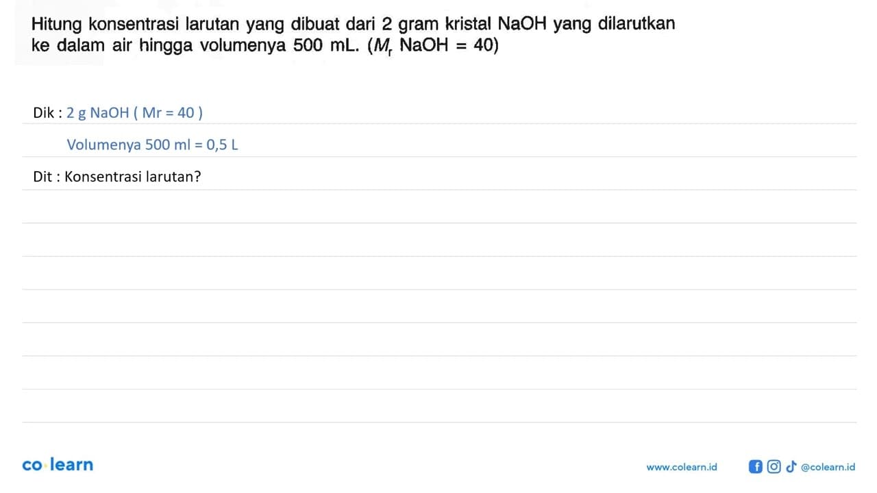 Hitung konsentrasi larutan yang dibuat dari 2 gram kristal