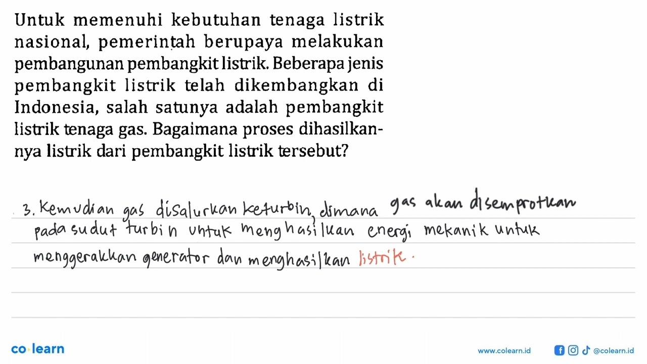 Untuk memenuhi kebutuhan tenaga listrik nasional,