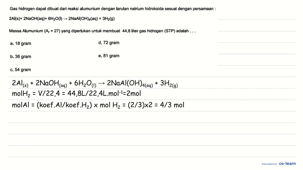 Gas hidrogen dapat dibuat dari reaksi alumunium dengan