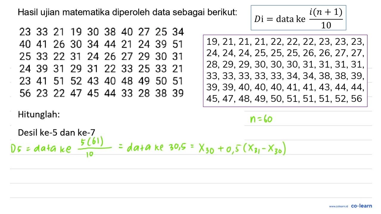 Hasil ujian matematika diperoleh data sebagai berikut: 23