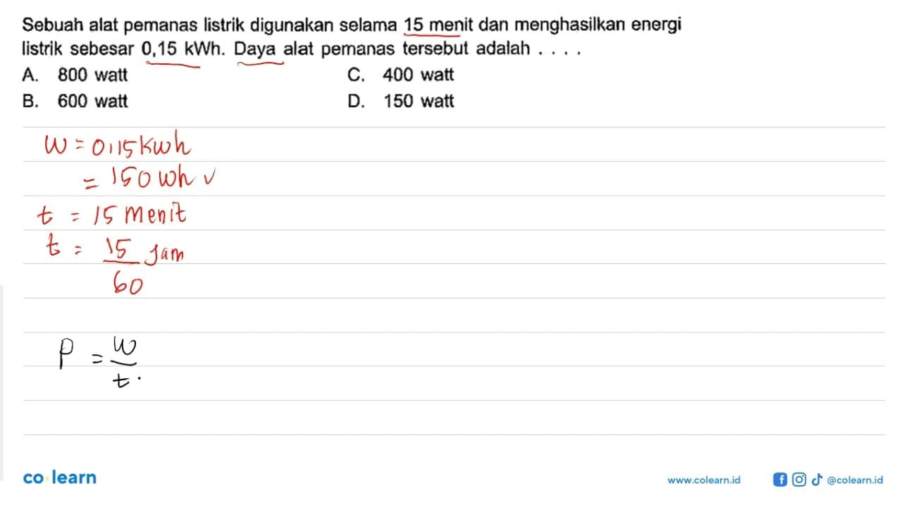 Sebuah alat pemanas listrik digunakan selama 15 menit dan