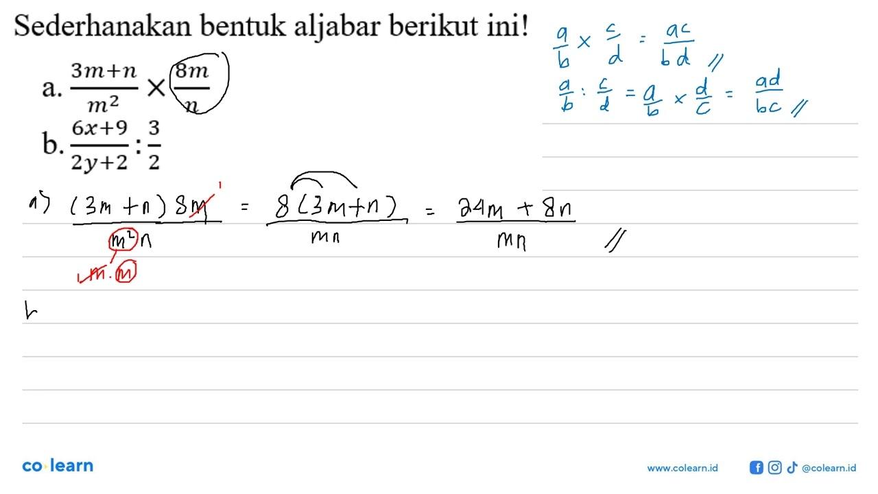 Sederhanakan bentuk aljabar berikut ini! a. (3m + n)/(m^2)