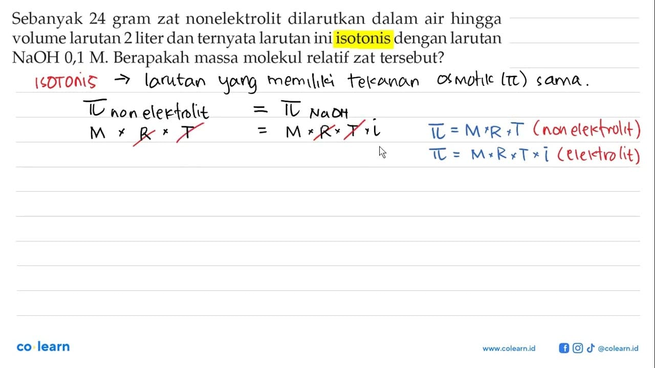 Sebanyak 24 gram zat nonelektrolit dilarutkan dalam air