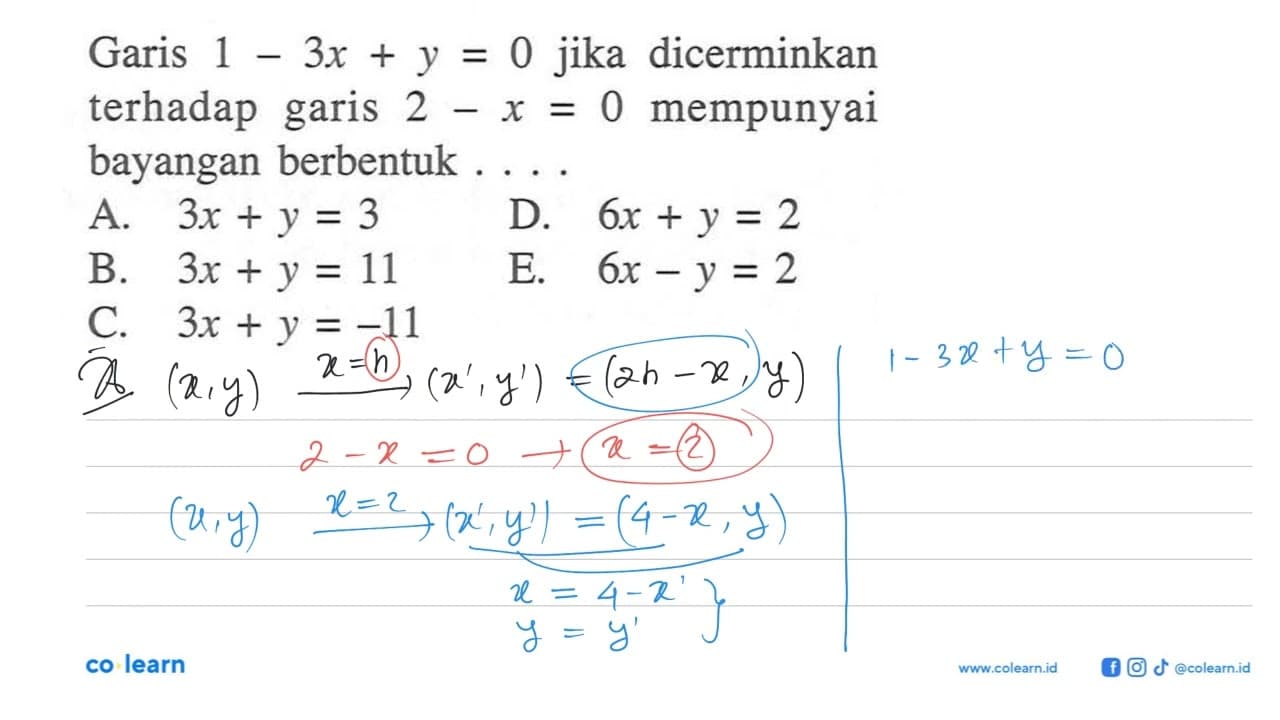 Garis 1-3x+y=0 jika dicerminkan terhadap garis 2-x=0