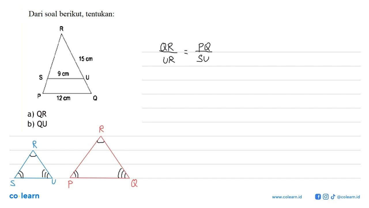 Dari soal berikut, tentukan:a) QR b) QU