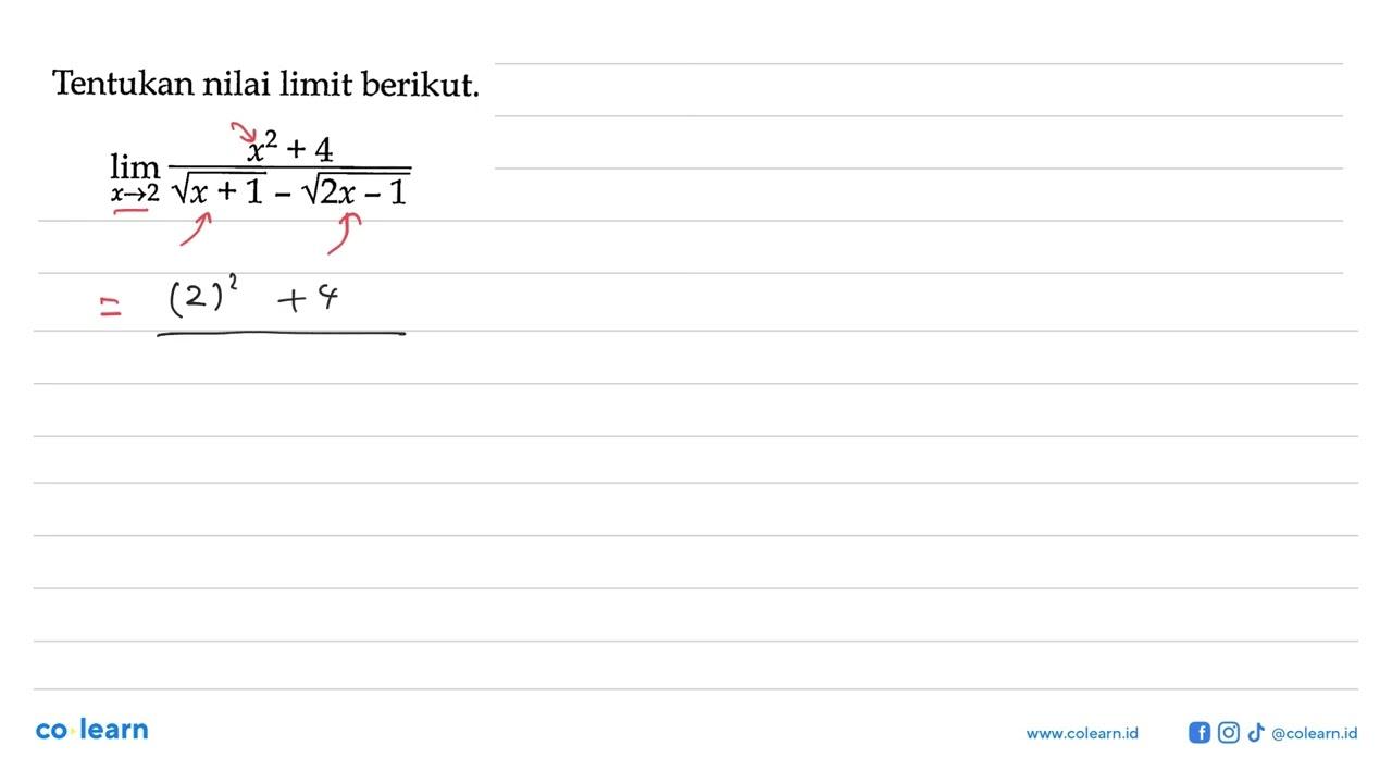 Tentukan nilai limit berikut.lim x -> 2