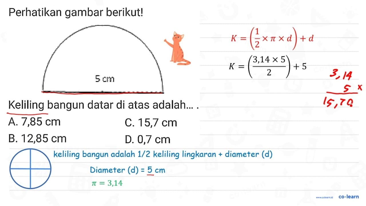 Perhatikan gambar berikut! 5 cm Keliling bangun datar di