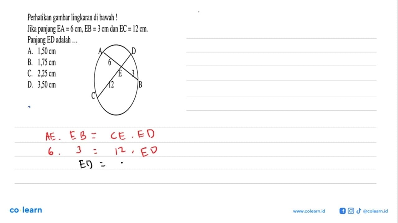 Perhatikan gambar lingkaran di bawah!Jika panjang EA=6 cm,