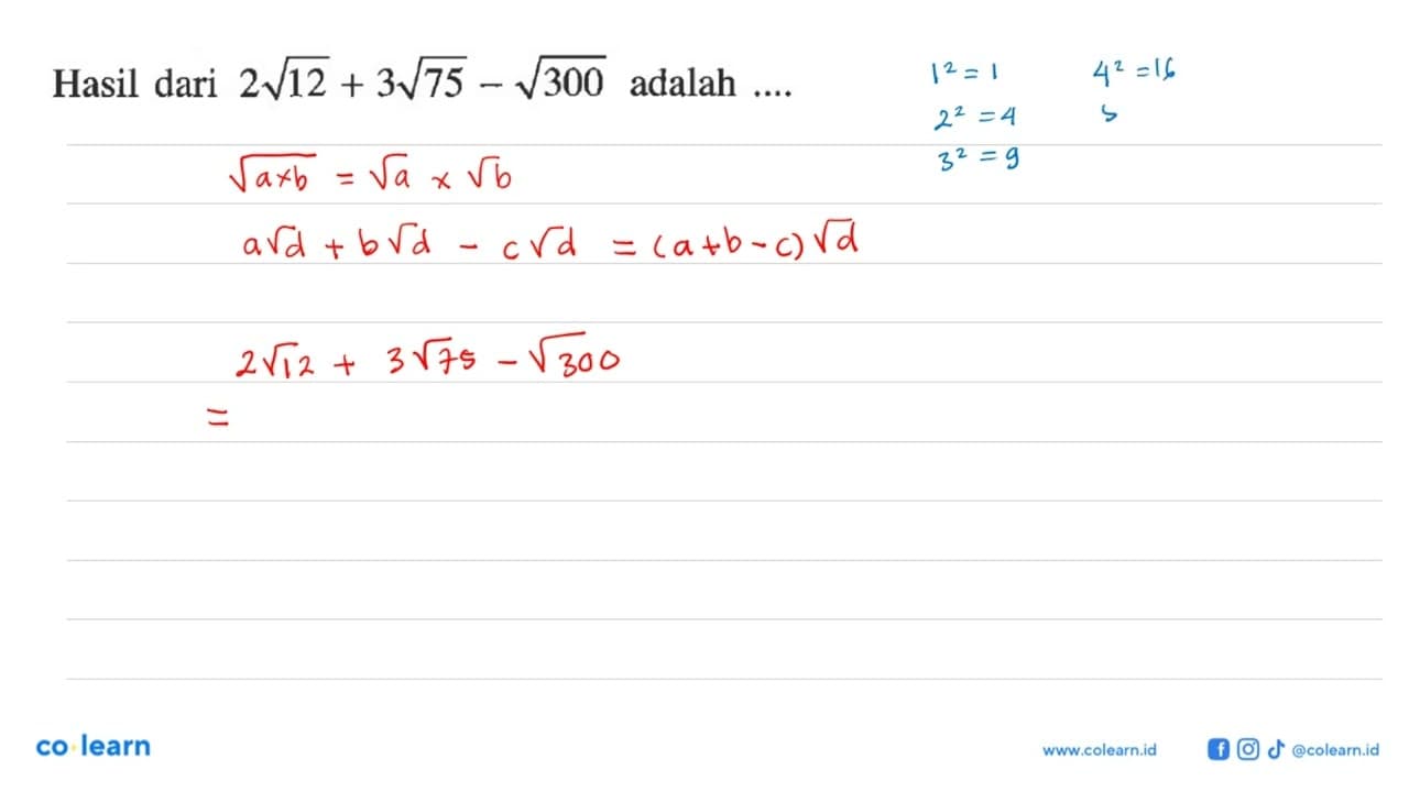 Hasil dari 2 akar(12) + 3 akar(75) - akar(300) adalah....