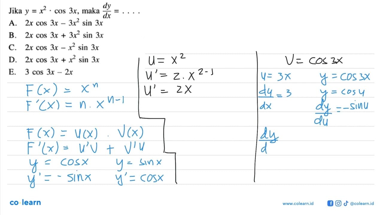 Jika y=x^2 . cos 3x , maka dy/dx=...