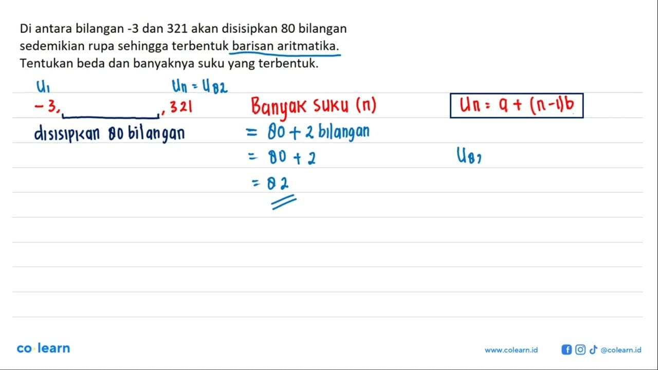 Di antara bilangan -3 dan 321 akan disisipkan 80 bilangan