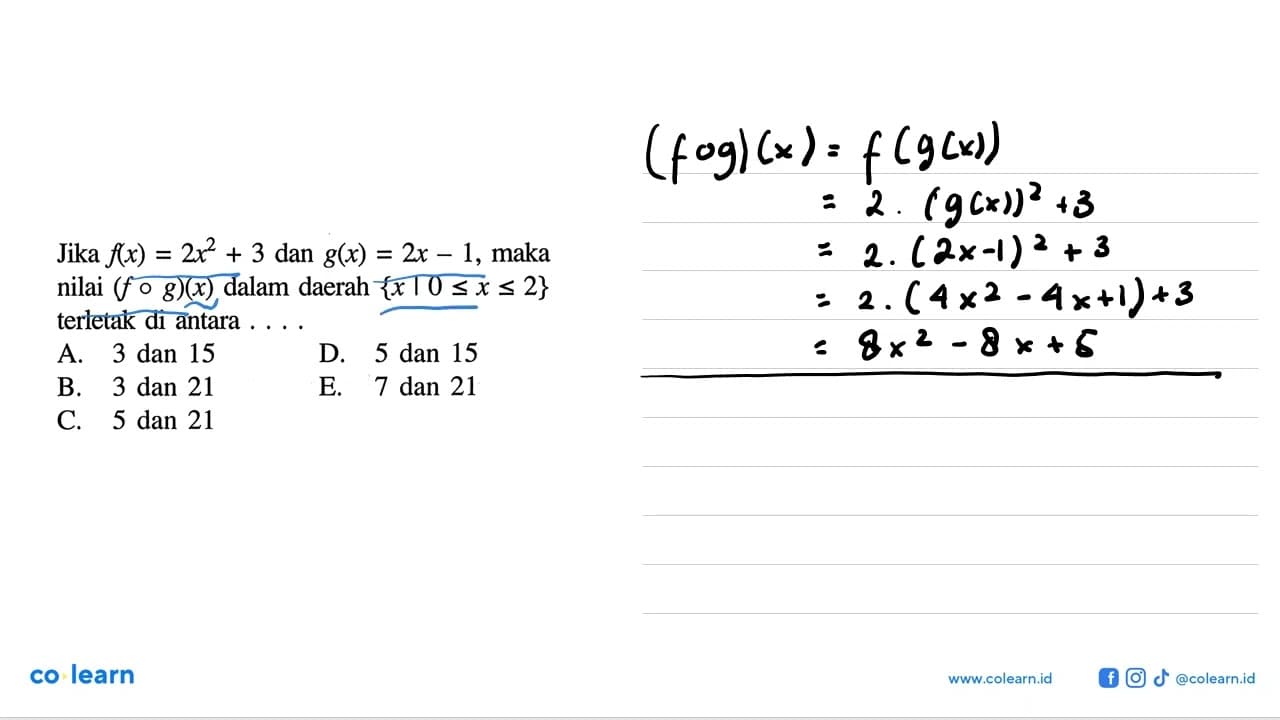 Jika f(x)=2x^2+3 dan g(x)=2x-1 , maka nilai (f o g)(x)