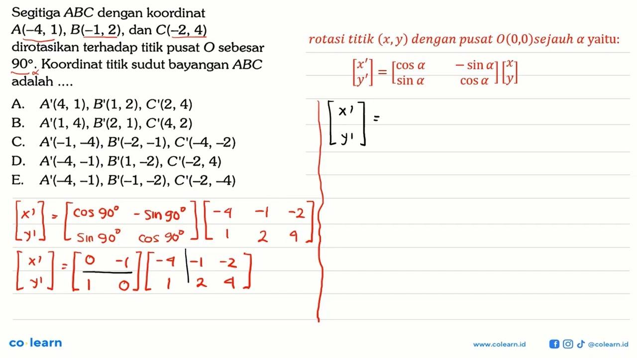 Segitiga ABC dengan koordinat A(-4, 1), B(-1, 2), dan C(-2,