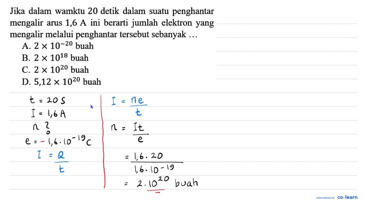 Jika dalam waktu 20 detik dalam suatu penghantar mengalir