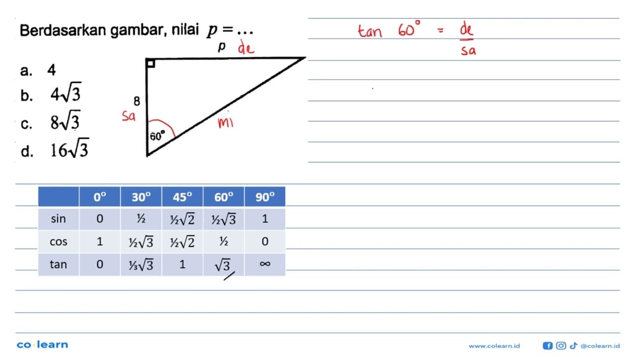 Berdasarkan gambar, nilai p=... p 8 60 a. 4 b. 4 akar(3) c.