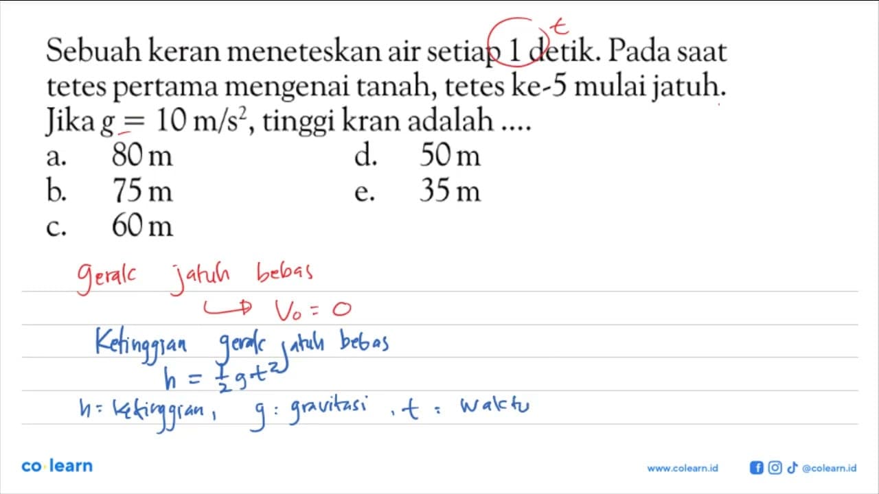 Sebuah keran meneteskan air setiap 1 detik. Pada saat tetes