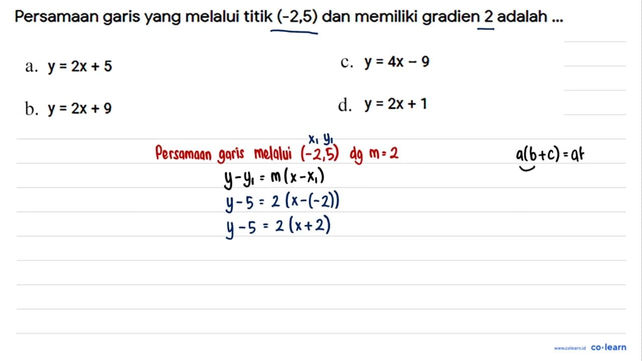 Persamaan garis yang melalui titik (-2,5) dan memiliki