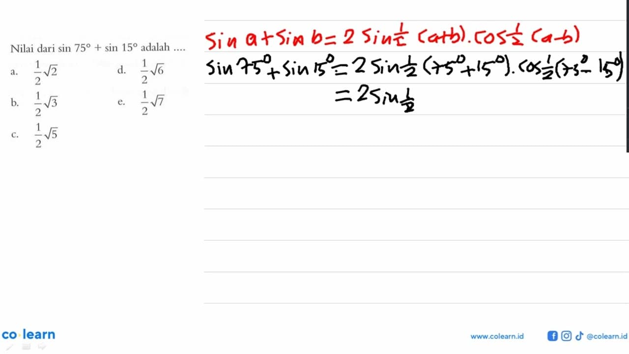 Nilai dari sin 75 + sin 15 adalah....