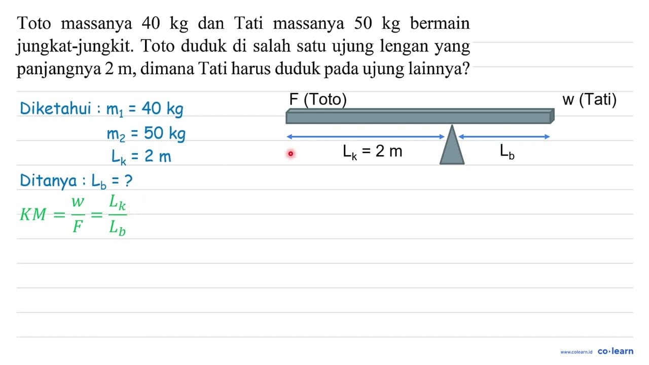 Toto massanya 40 kg dan Tati massanya 50 kg bermain