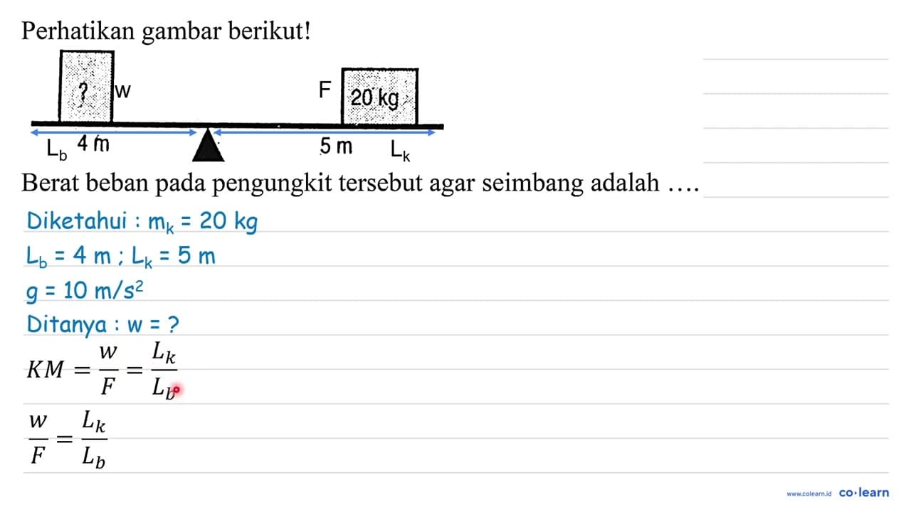 Perhatikan gambar berikut! Berat beban pada pengungkit