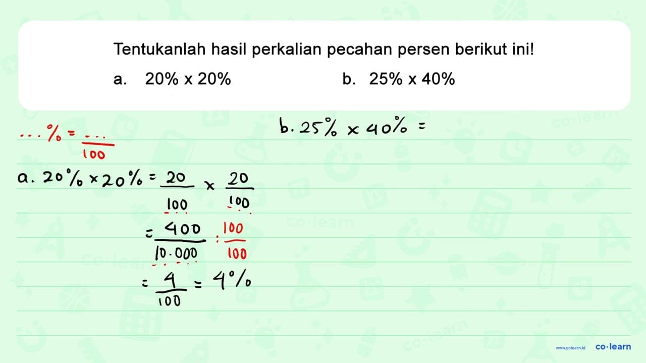 Tentukanlah hasil perkalian pecahan persen berikut ini! a.