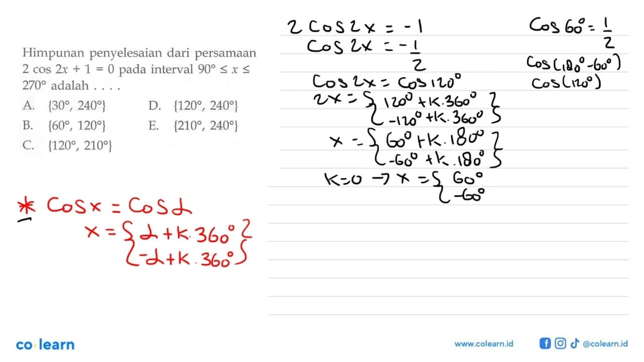 Himpunan penyelesaian dari persamaan 2cos 2x+1=0 pada