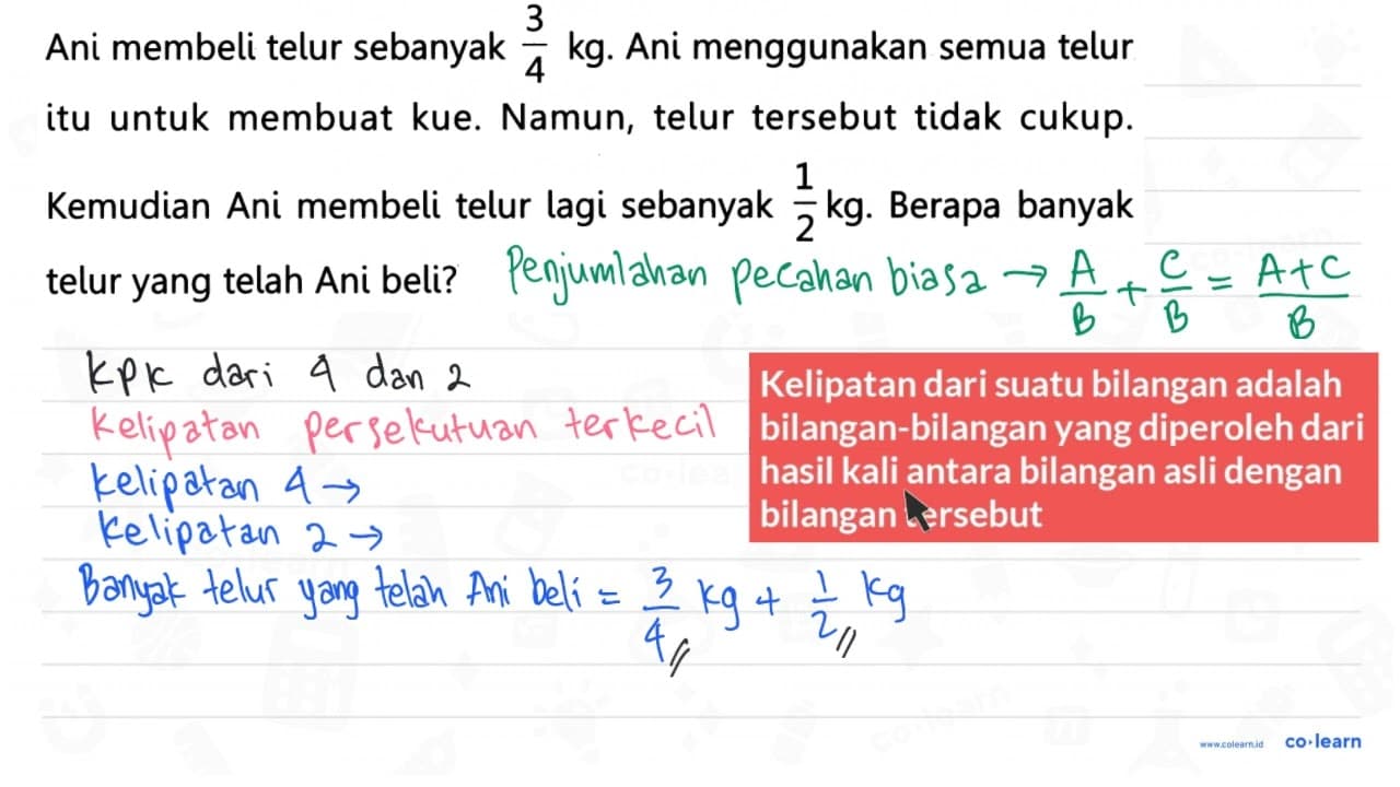 Ani membeli telur sebanyak (3)/(4) kg . Ani menggunakan