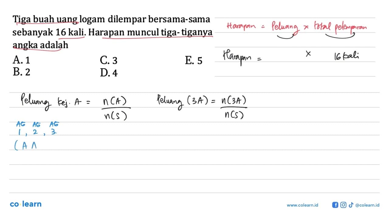 Tiga buah uang logam dilempar bersama-sama sebanyak 16
