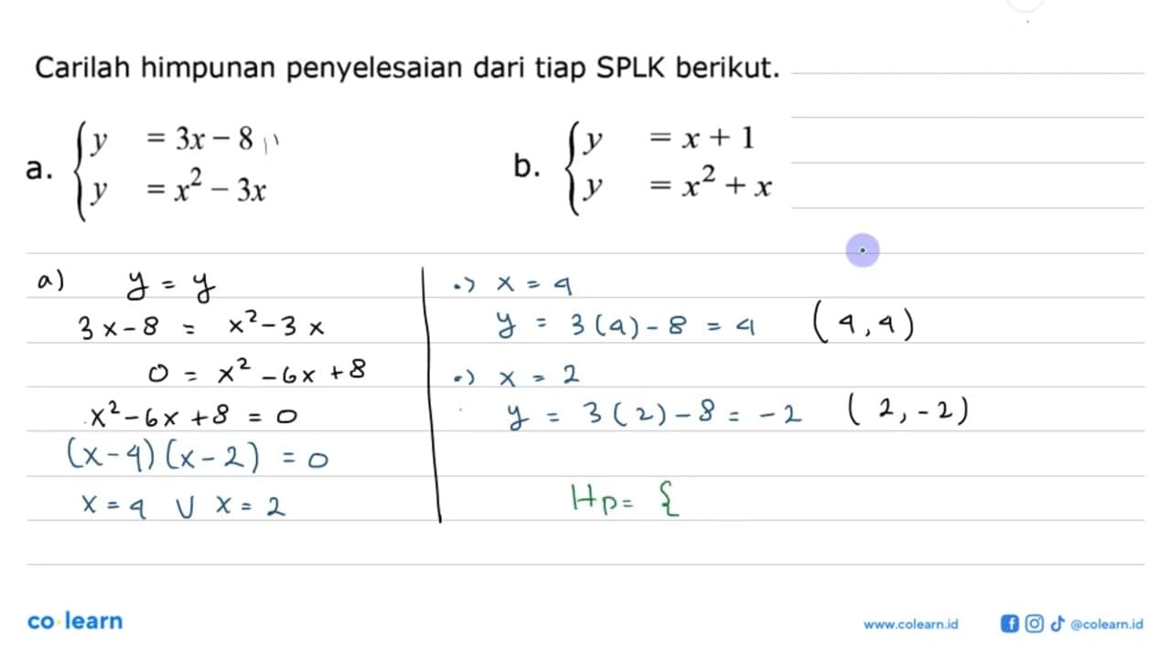 Carilah himpunan penyelesaian dari tiap SPLK berikut. a.