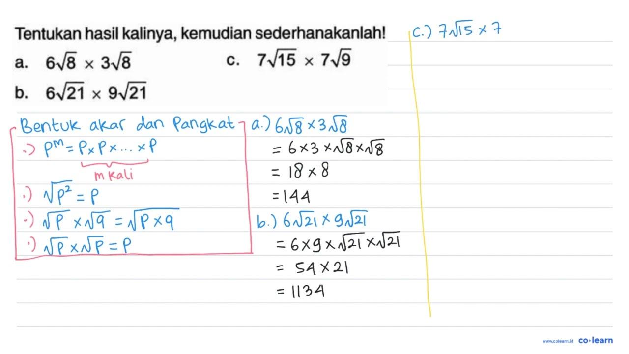 Tentukan hasil kalinya, kemudian sederhanakanlah! a. 6