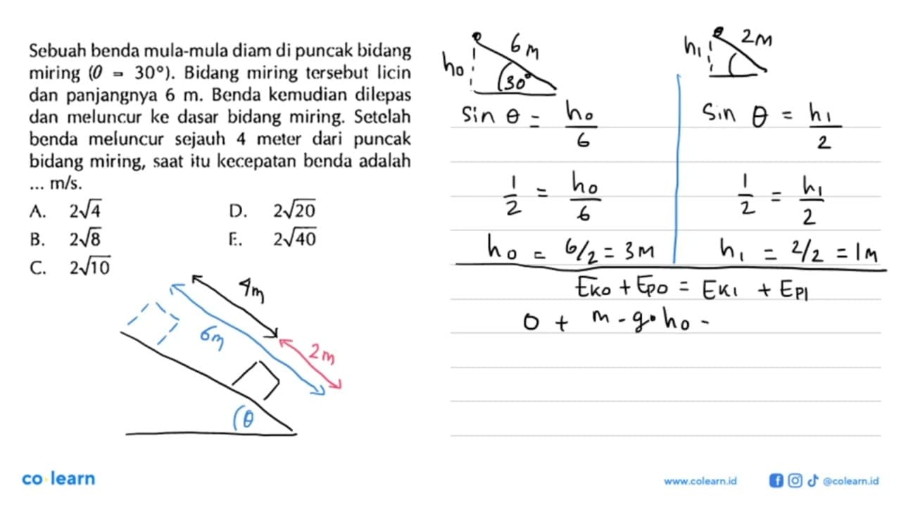 Sebuah benda mula-mula diam di puncak bidang miring