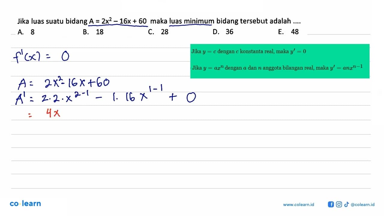 Jika luas suatu bidang A=2x^2-16x+60 maka luas minimum